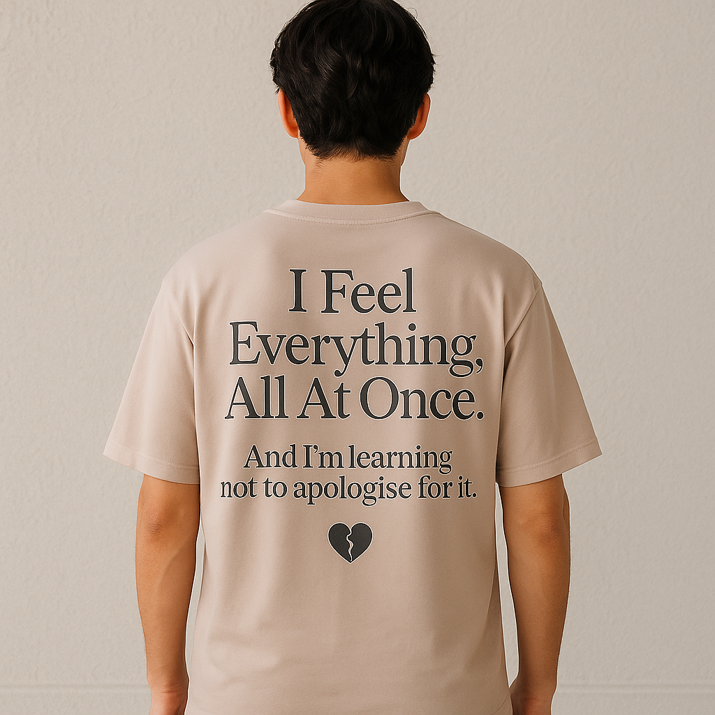 I Feel Everything Oversized Tee